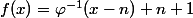 f(x)=\varphi^{-1}(x-n)+n+1