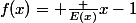 f(x)= \frac {E(x)}{x-1}