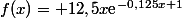 f(x)= 12,5x\text{e}^{-0,125x+1}