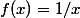 f(x)=1/x