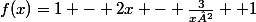 f(x)=1 - 2x - \frac{3}{x²}+ 1
