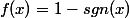 f(x)=1-sgn(x)