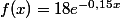 f(x)=18e^{-0,15x}