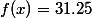 f(x)=31.25