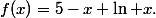f(x)=5-x+\ln x.