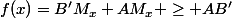 f(x)=B'M_x+AM_x \geq AB'