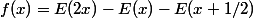 f(x)=E(2x)-E(x)-E(x+1/2)