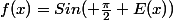 f(x)=Sin( \frac{\pi}{2} E(x))