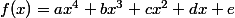 f(x)=ax^4+bx^3+cx^2+dx+e