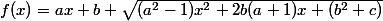 f(x)=ax+b+\sqrt{(a^2-1)x^2+2b(a+1)x+(b^2+c)}&nbsp;&nbsp;,&nbsp;&nbsp;(a,b,c) \in Z