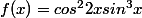f(x)=cos^22xsin^3x