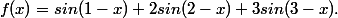 f(x)=sin(1-x)+2sin(2-x)+3sin(3-x).\\