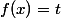 f(x)=t