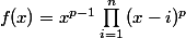 f(x)=x^{p-1}\prod_{i=1}^{n}{(x-i)^{p}}