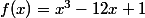 f(x)=x^3-12x+1