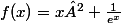 f(x)=x²+\frac{1}{e^{x}}