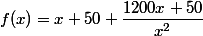 f(x)=x+50+\dfrac{1200x+50}{x^2}