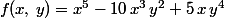 f(x,\,y)=x^5-10\,x^3\,y^2+5\,x\,y^4