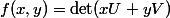 f(x,y)=\det(xU+yV)