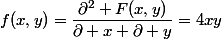 f(x,y)=\dfrac{\partial^2 F(x,y)}{\partial x \partial y}=4xy