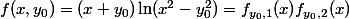 f(x,y_0)=(x+y_0)\ln(x^2-y_0^2)=f_{y_0,1}(x)f_{y_0,2}(x)