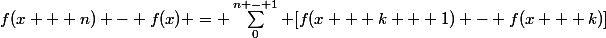 f(x + n) - f(x) = \sum_0^{n - 1} [f(x + k + 1) - f(x + k)]