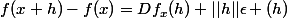 f(x+h)-f(x)=Df_x(h)+||h||\epsilon (h)