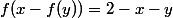 f(x-f(y))=2-x-y