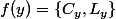 f(y)=\{C_y,L_y\}