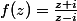 f(z)=\frac{z+i}{z-i}