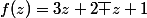f(z)=3z+2\bar z+1