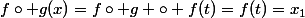 f\circ g(x)=f\circ g \circ f(t)=f(t)=x_1