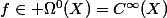 f\in \Omega^0(X)=C^\infty(X)
