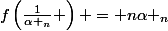 f\left(\frac{1}{\alpha _n} \right) = n\alpha _n