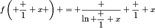 f\left( \dfrac 1 x \right) = \dfrac {\ln \dfrac 1 x} {\dfrac 1 x}