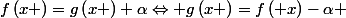 f\left(x \right)=g\left(x \right)+\alpha\Leftrightarrow g\left(x \right)=f\left( x\right)-\alpha 