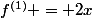 f^{(1)} = 2x