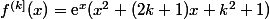 f^{(k]}(x)=\text{e}^x(x^2+(2k+1)x+k^2+1)