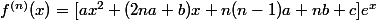 f^{(n)}(x)=[ax^2+(2na+b)x+n(n-1)a+nb+c]e^x