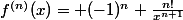 f^{(n)}(x)= (-1)^n \frac{n!}{x^{n+1}}