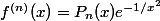 f^{(n)}(x)=P_n(x)e^{-1/x^2}