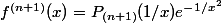 f^{(n+1)}(x)=P_{(n+1)}(1/x)e^{-1/x^2}