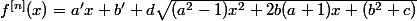 f^{[n]}(x)=a'x+b'+d\sqrt{(a^2-1)x^2+2b(a+1)x+(b^2+c)}&nbsp;&nbsp;,&nbsp;&nbsp;(a',b',d)\in Z