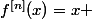 f^{[n]}(x)=x 