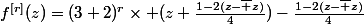 f^{[r]}(z)=(3+2)^r\times (z+\frac{1-2(z-\bar z)}{4})-\frac{1-2(z-\bar z)}{4}