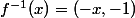 f^{-1}(x)=(-x,-1)
