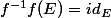 f^{-1}f(E)=id_E