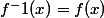 f^-1(x)=f(x)