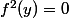 f^2(y)=0