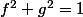 f^2+g^2=1